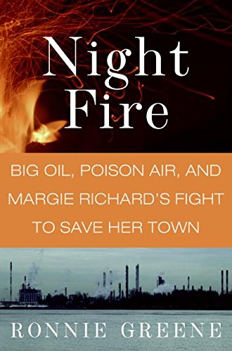 cover image Night Fire: Big Oil, Poison Air, and Margie Richard's Fight to Save Her Town