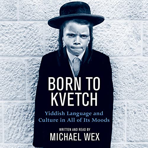 cover image Born to Kvetch