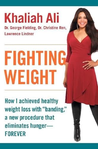 cover image Fighting Weight: How I Achieved Healthy Weight Loss with “Banding,” a New Procedure That Eliminates Hunger—Forever