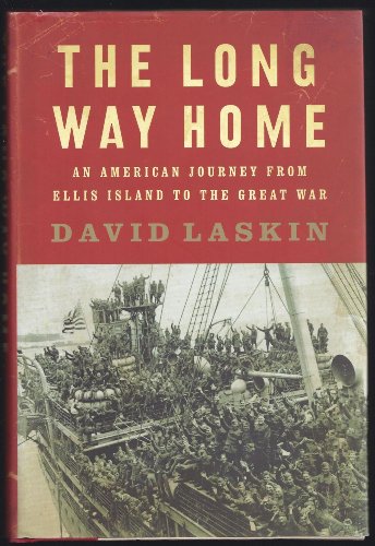 cover image The Long Way Home: An American Journey from Ellis Island to the Great War