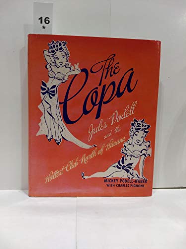 cover image The Copa: Jules Podell and the Hottest Club North of Havana