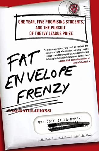 cover image Fat Envelope Frenzy: One Year, Five Promising Students, and the Pursuit of the Ivy League Prize