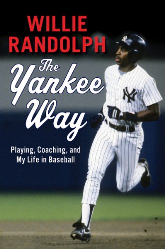 cover image The Yankee Way: Playing, Coaching, and My Life in Baseball 