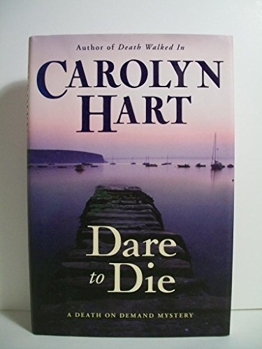 cover image Dare to Die: A Death on Demand Mystery