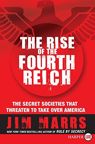 cover image The Rise of the Fourth Reich: The Secret Societies that Threaten to Take Over America