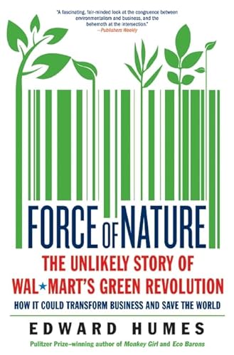 cover image Force of Nature: The Unlikely Story of Wal-Mart's Green Revolution
