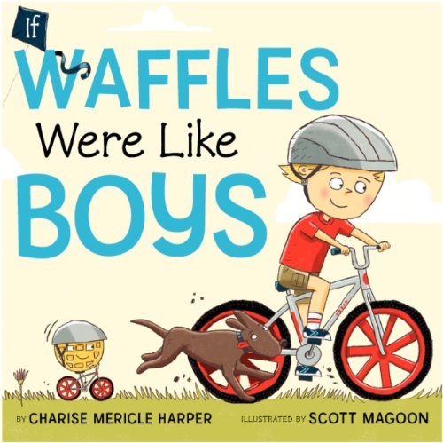 cover image If Waffles Were Like Boys