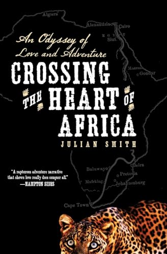 cover image Crossing the Heart of Africa: An Odyssey of Love and Adventure
