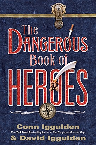 cover image The Dangerous Book of Heroes