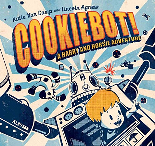 cover image CookieBot! A Harry and Horsie Adventure