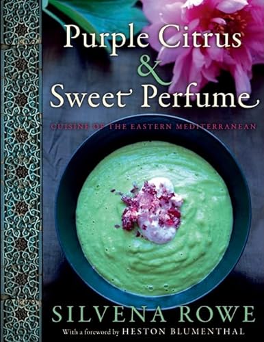 cover image Purple Citrus & Sweet Perfume: Cuisine of the Eastern Mediterranean