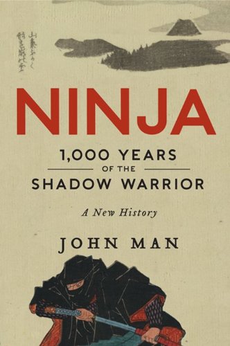 cover image Ninja: 1,000 Years of the Shadow Warrior