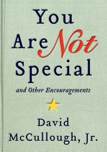 cover image You Are Not Special: ...And Other Encouragements