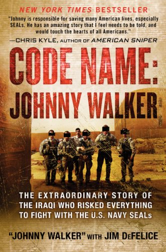cover image Code Name: Johnny Walker: The Extraordinary Story of the Iraqi Who Risked Everything to Fight with the U.S. Navy SEALs