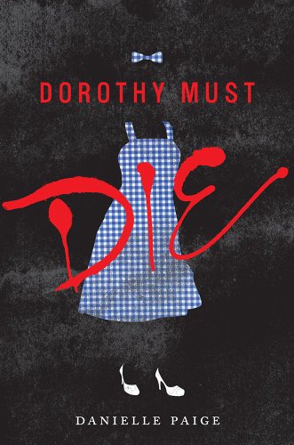 cover image Dorothy Must Die