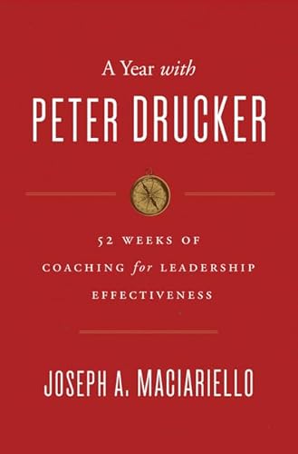 cover image A Year with Peter Drucker: 52 Weeks of Coaching for Leadership Effectiveness