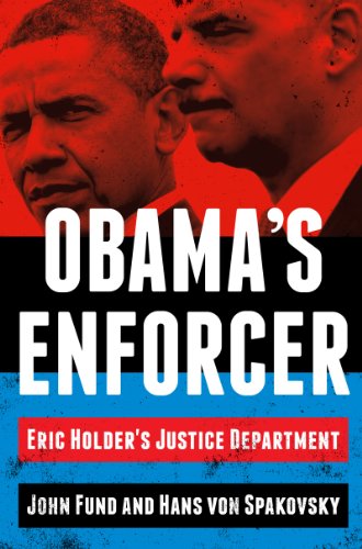 cover image Obama's Enforcer: Eric Holder's Justice Department