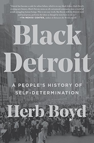 cover image Black Detroit: A People’s History of Self-Determination