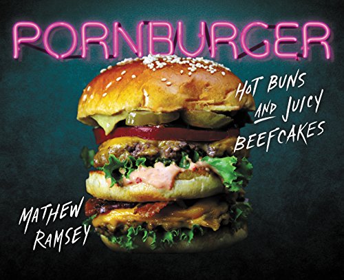 cover image Pornburger: Hot Buns and Juicy Beefcakes