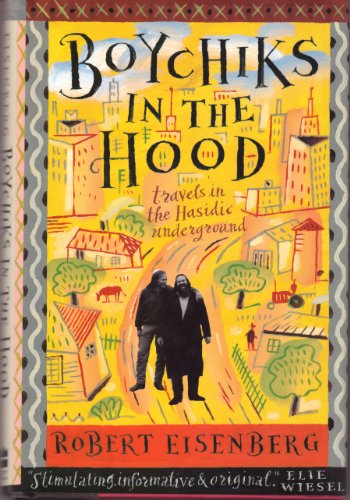 cover image Boychiks in the Hood: Travels in the Hasidic Underground