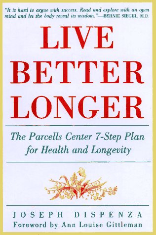 cover image Live Better Longer: The Parcells Center Seven-Step Plan for Health and Longevity