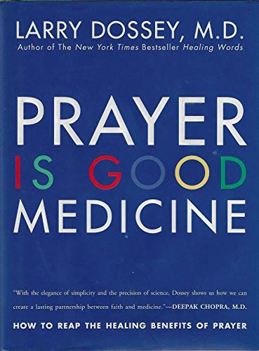 cover image Prayer Is Good Medicine: How to Reap the Healing Benefits of Prayer