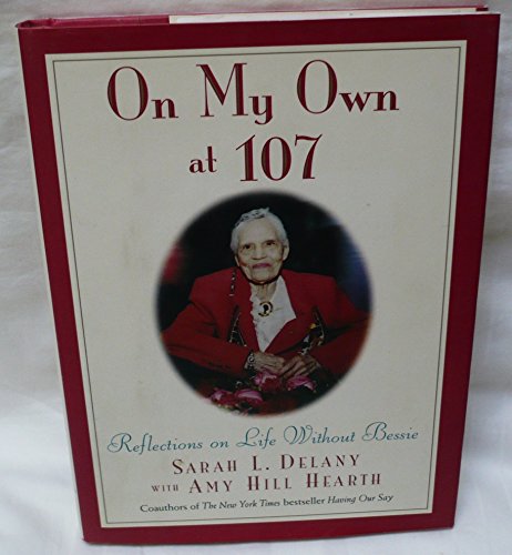 cover image On My Own at 107: Reflections on Life Without Bessie