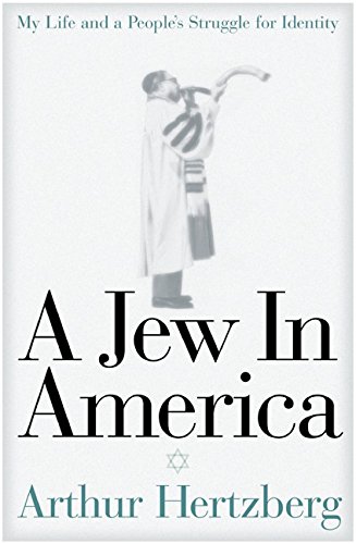 cover image A JEW IN AMERICA: My Life and a People's Struggle for Identity