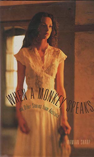 cover image When a Monkey Speaks: And Other Stories from Australia