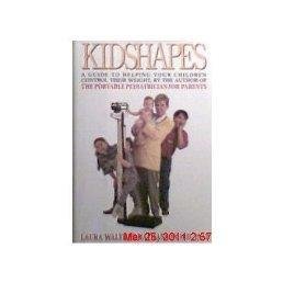 cover image Kidshapes: A Guide to Helping Your Kids Control Their Weight