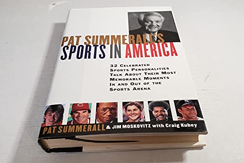 cover image Pat Summerall's Sport in America: Conversations with 40 of the Most Celebrated Sports Personalities of the Last Half Century