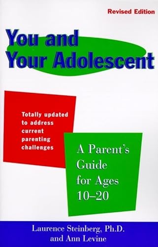 cover image You and Your Adolescent Revised Edition: Parent's Guide for Ages 10-20, a