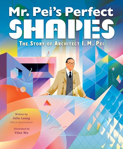 cover image Mr. Pei’s Perfect Shapes