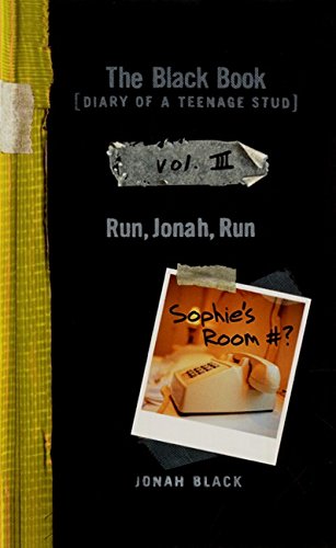 cover image The Black Book [Diary of a Teenage Stud], Vol. III: Run, Jonah, Run