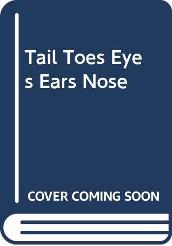 cover image Tail Toes Eyes Ears Nose