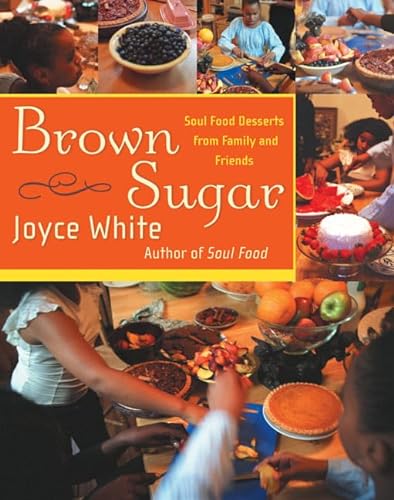 cover image BROWN SUGAR: Soul Food Desserts from Family and Friends
