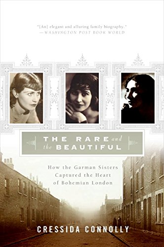 cover image THE RARE AND THE BEAUTIFUL: The Art, Loves, and Lives of the Garman Sisters