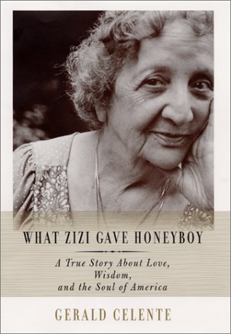 cover image WHAT ZIZI GAVE HONEYBOY: Conversations with My Aunt About Love, Common Sense, and America's Promise
