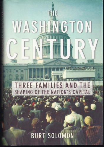 cover image THE WASHINGTON CENTURY: Three Families and the Shaping of the Nation's Capital