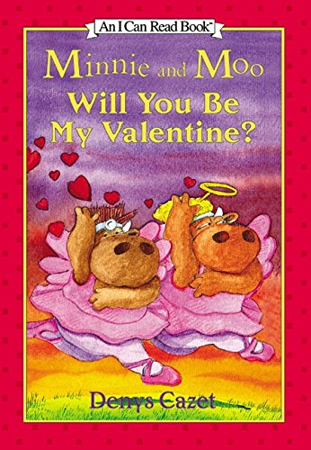 cover image Minnie and Moo: Will You Be My Valentine?