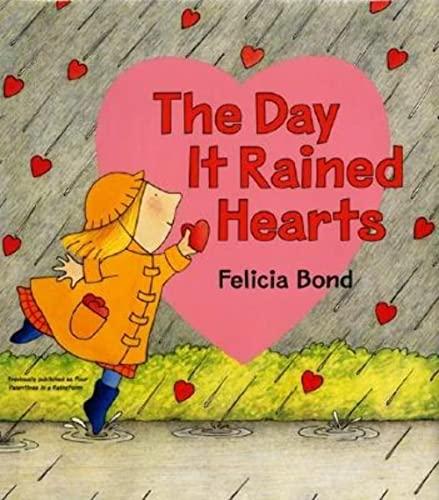 cover image The Day It Rained Hearts [With Valentine Stickers]