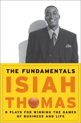 cover image THE FUNDAMENTALS: 8 Plays for Winning the Games of Business and Life