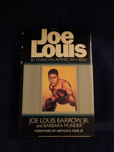 cover image Joe Louis: 50 Years an American Hero