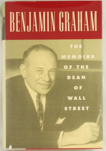 cover image Benjamin Graham the Memoirs of the Dean of Wall Street