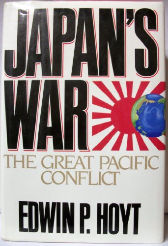 cover image Japan's War: The Great Pacific Conflict, 1853 to 1952