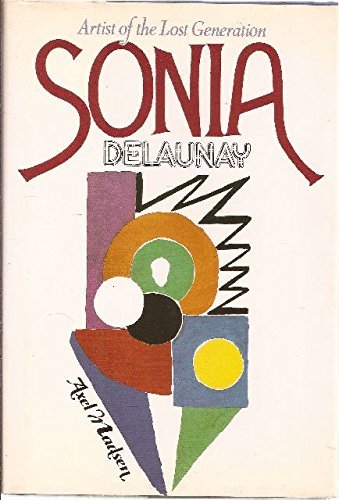 cover image Sonia Delaunay: Artist of the Lost Generation