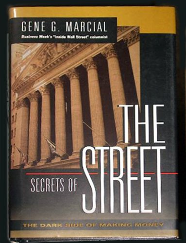 cover image Secrets of the Street: The Dark Side of Making Money