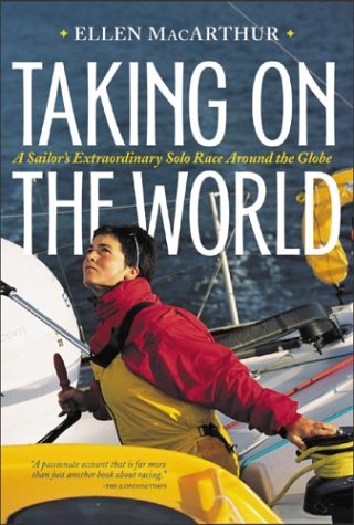 cover image TAKING ON THE WORLD: A Sailor's Extraordinary Solo Race Around the Globe