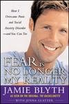 cover image Fear Is No Longer My Reality: How I Overcame Panic and Social Anxiety Disorder -- And You Can Too
