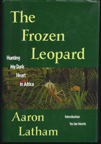 cover image The Frozen Leopard: Hunting My Dark Heart in Africa